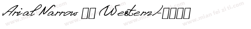 Arial Narrow 普通 (Western)字体转换